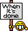 whenitsdone.gif